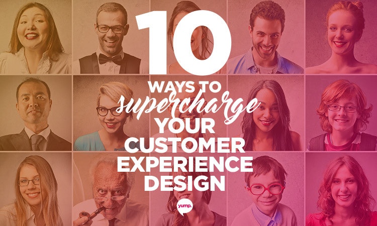 10 Ways to Supercharge Your Customer Experience